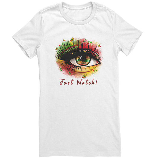 Just Watch T-Shirt